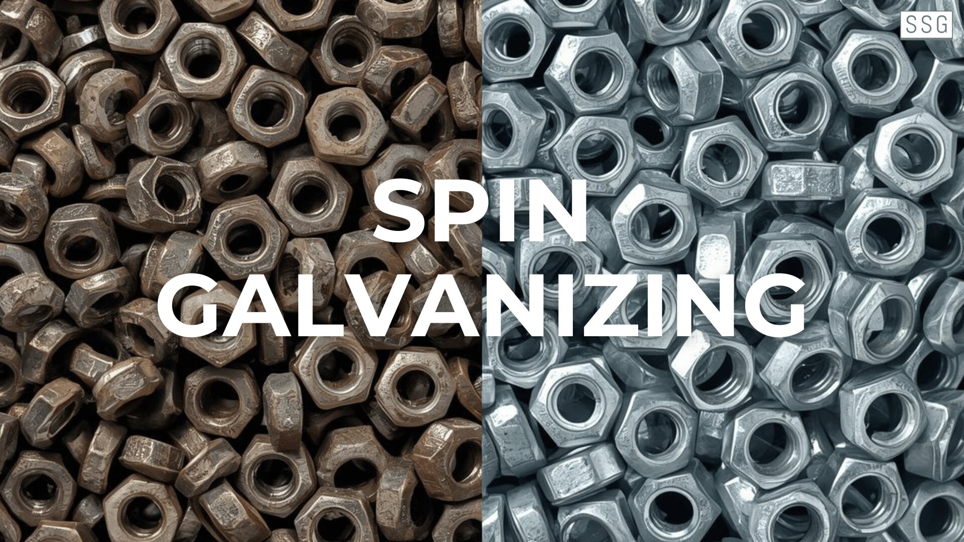 Spin Galvanizing is the Superior Choice for Fasteners